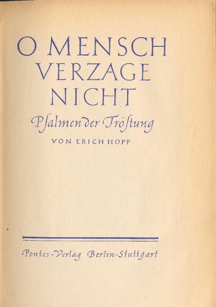 Fotografie: Psalmen von Erich Hopp, die er 1942 im Untergrund verfasst hat, veröffentlicht 1947 im Pontes-Verlag Berlin/Stuttgart