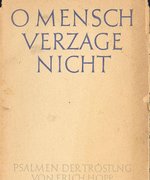 Fotografie: Psalmen von Erich Hopp, die er 1942 im Untergrund verfasst hat, veröffentlicht 1947 im Pontes-Verlag Berlin/Stuttgart